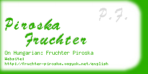piroska fruchter business card